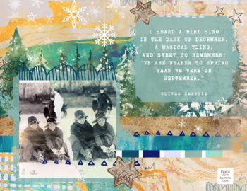 A winter-themed collage heavy on blues and oranges, with a quote: "I heard a bird sing
In the dark of December,
A magical thing,
And sweet to remember:
"We are nearer to spring
Than we were in September."