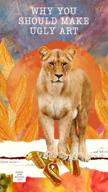 A lioness standing in front of red-orange flames with the text "Why You Should Make Ugly Art" above her head.