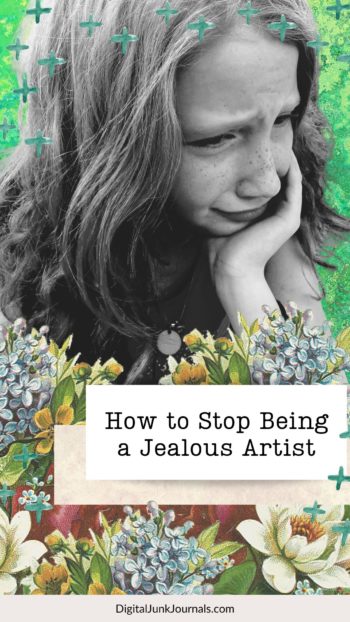 Woman looking upset with the text "how to stop being a jealous artist"